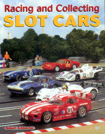 Racing & Collecting Slot Cars